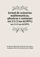 Jornal de sciencias mathematicas, physicas e naturaes. ser.2:t.2:no.6(1891), Academia Real das Sciencias de Lisboa, Academia Real das Sciencias de Lisboa 