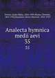 Analecta hymnica medii aevi. 35, Dreves, Guido Maria, 1854-1909,Blume, Clemens, 1862-1932,Bannister, Henry Marriott, 1854-1919 