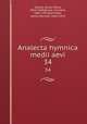 Analecta hymnica medii aevi. 34, Dreves, Guido Maria, 1854-1909,Blume, Clemens, 1862-1932,Bannister, Henry Marriott, 1854-1919 