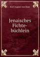 Jenaisches Fichte-bchlein, Karl August von Hase 