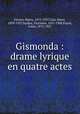 Gismonda : drame lyrique en quatre actes, 