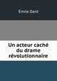 Un acteur cach du drame rvolutionnaire, 