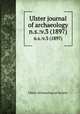 Ulster journal of archaeology. n.s.:v.3 (1897), Ulster Archaeological Society 