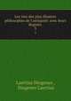 Les vies des plus illustres philosophes de l`antiquit: avec leurs dogmes .. 3, Laertius Diogenes , Diogenes Laertius 