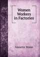 Women Workers in Factories, Annette Mann 