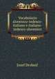 Vocabolario slovenico-tedesco-italiano e italiano-tedesco-slovenico, 