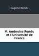 M. Ambroise Rendu et l`Universit de France, 