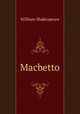 Macbetto, William Shakespeare 