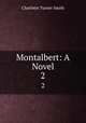 Montalbert: A Novel. 2, Charlotte Turner Smith 