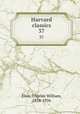 Harvard classics. 37, Eliot, Charles William, 1834-1926 