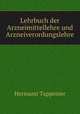 Lehrbuch der Arzneimittellehre und Arzneiverordungslehre, Hermann Tappeiner 