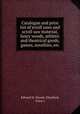 Catalogue and price list of scroll saws and scroll saw material, fancy woods, athletic and theatrical goods, games, novelties, etc., Edward H. Moody (Hartford, Conn.) 