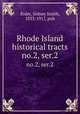 Rhode Island historical tracts. no.2, ser.2, Rider, Sidney Smith, 1833-1917, pub 