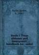 Burke`s Texas almanac and immigrants` handbook for . serial, Burke, James, b. 1846? 