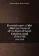 Biennial report of the Attorney-General of the State of North Carolina serial. 1956/1958, North Carolina. Dept. of Justice 