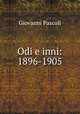 Odi e inni: 1896-1905, Giovanni Pascoli 