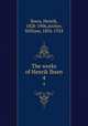 The works of Henrik Ibsen. 4, Ibsen, Henrik, 1828-1906,Archer, William, 1856-1924 