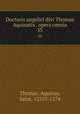 Doctoris angelici divi Thomae Aquinatis . opera omnia. 33, Thomas, Aquinas, Saint, 1225?-1274 