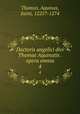 Doctoris angelici divi Thomae Aquinatis . opera omnia. 4, Thomas, Aquinas, Saint, 1225?-1274 