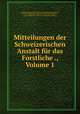 Mitteilungen der Schweizerischen Anstalt fr das Forstliche ., Volume 1, 