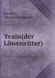 Yvain(der Lwenritter), 
