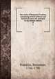 The works of Benjamin Franklin; containing several political and historical tracts not included in any former edition. 8, Franklin, Benjamin, 1706-1790 