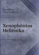 Xenophntos Hellnika, Xenophon, Otto Keller 