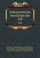 Oekonomische encyklopadie. 220, 