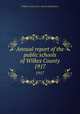 Annual report of the public schools of Wilkes County. 1917, Wilkes County (N.C.). Board of Education 