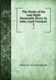The Works of the Late Right Honorable Henry St. John, Lord Viscount .. 2, Henry St. John Bolingbroke 