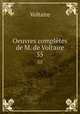 Oeuvres compltes de M. de Voltaire.. 55, Voltaire 