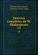 Oeuvres compltes de W. Shakespeare. 15, 