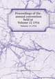 Proceedings of the . annual convention held at .. Volume 12 1916, American Concrete Institute. Convention,American Concrete Institute 