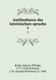 Antibarbarus der lateinischen sprache. 1, Krebs, Johann Philipp, 1771-1850,Schmalz, J. H. (Joseph Hermann), b. 1846 
