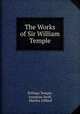 The Works of Sir William Temple, William Temple, Jonathan Swift, Martha Giffard 