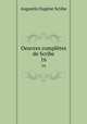 Oeuvres compltes de Scribe. 16, 