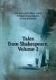 Tales from Shakespeare, Volume 2, Charles Lamb, Mary Lamb, William Shakespeare, Arthur Rackham 