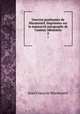 Oeuvres posthumes de Marmontel. Imprimes sur la manuscrit autographe de l`auteur. Mmoires. 2, 