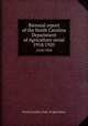Biennial report of the North Carolina Department of Agriculture serial. 1918/1920, North Carolina. Dept. of agriculture 