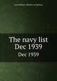 The navy list. Dec 1939, Great Britain. Ministry of Defence 