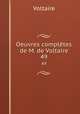 Oeuvres compltes de M. de Voltaire.. 49, Voltaire 