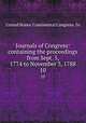 Journals of Congress: containing the proceedings from Sept. 5, 1774 to November 3, 1788. 10, United States. Continental Congress. 1n 