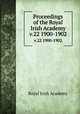 Proceedings of the Royal Irish Academy. v.22 1900-1902, Royal Irish Academy 