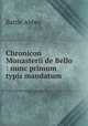 Chronicon Monasterii de Bello : nunc primum typis mandatum, Battle Abbey 