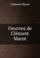 Oeuvres de Clment Marot, 