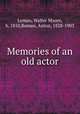 Memories of an old actor, Leman, Walter Moore, b. 1810,Roman, Anton, 1828-1903 