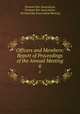 Officers and Members: Report of Proceedings of the Annual Meeting. 6, Vermont Bar Association, Vermont Bar Association , Vermont Bar Association Meeting 