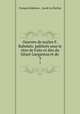 Oeuvres de matre F. Rabelais: publies sous le titre de Faits et dits du Gant Gargantua et de .. 3, 
