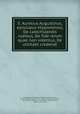 S. Aurelius Augustinus, episcopus Hipponensis, De catechizandis rudibus, De fide rerum quae non videntus, De utilitate credendi, Augustine, Saint, Bishop of Hippo,Augustine, Saint, Bishop of Hippo. De fide rerum quae non videntur,Augustine, Saint, Bishop of Hippo. De utilitate credendi,Marriott, Charles, 1811-1858 