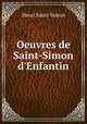 Oeuvres de Saint-Simon & d`Enfantin, Henri Saint-Simon 
